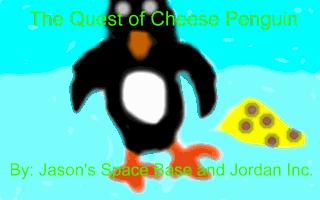 The Quest of the Cheese Penguin