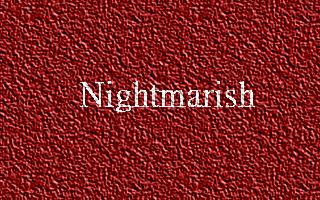 Nightmarish