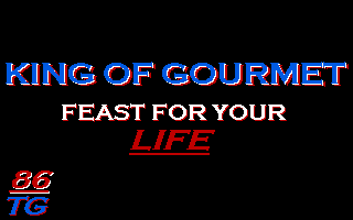 KING OF GOURMET: FEAST FOR YOUR LIFE