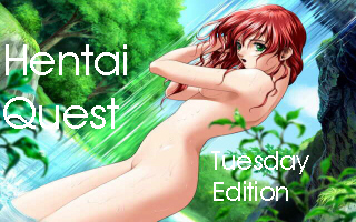 Hentai Quest: Tuesday Edition
