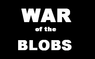 War of the Blobs 15% Demo