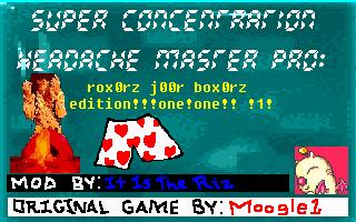 Super Concentration Headache Master Pro: rooxx0rz j00r box0rz edition
