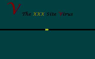 V The XXX Site Virus